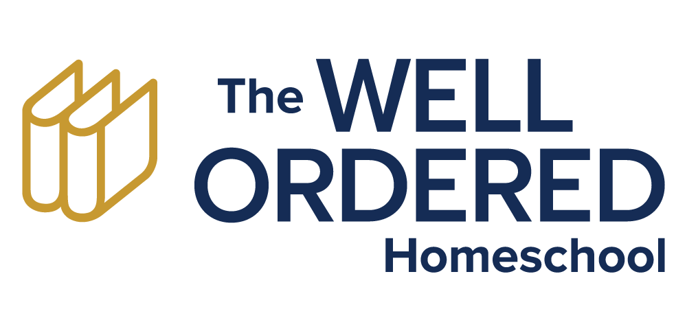 The Well Ordered Homeschool - Home