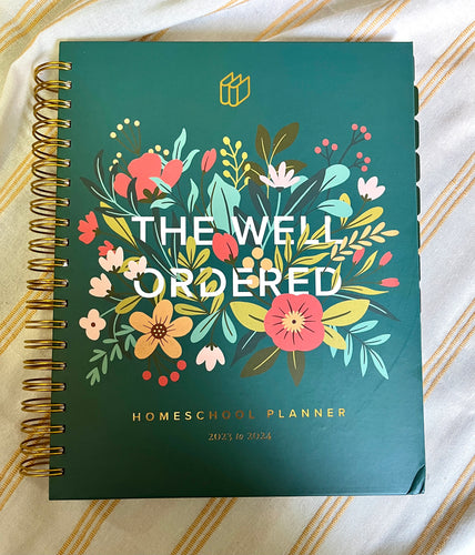 The Well Ordered Homeschool Planner - 2024-2025 Edition (Pre-Sale)